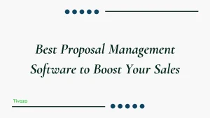 Read more about the article 8 Best Proposal Management Software to Boost Your Sales