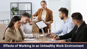 Read more about the article Effects of Working in an Unhealthy Work Environment