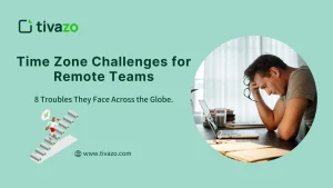 Read more about the article Time Zone Challenges for Remote Teams: 8 Troubles They Face Across the Globe.