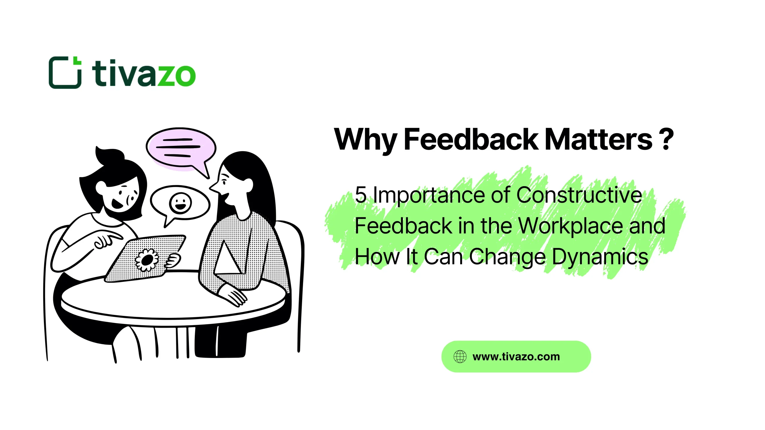Why Feedback Matters : 5 Importance of Constructive Feedback in the Workplace and How It Can Change Dynamic
