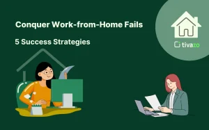 Read more about the article Conquer Work from Home Fails: 5 Key Strategies for Success