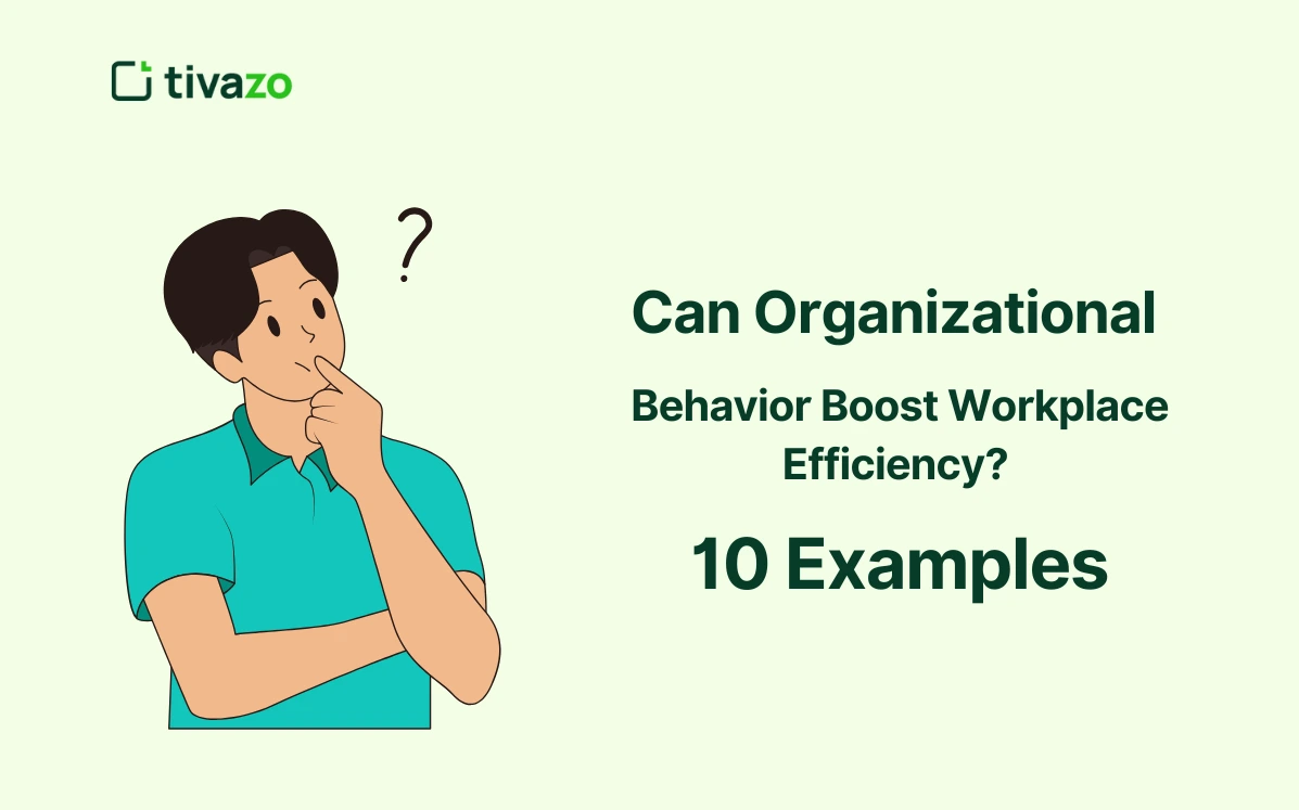 You are currently viewing 10 Real-Life Examples of Organizational Behavior to Boost Workplace Efficiency