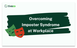 Read more about the article Overcoming Imposter Syndrome at Work: How to Conquer Self-Doubt and Thrive