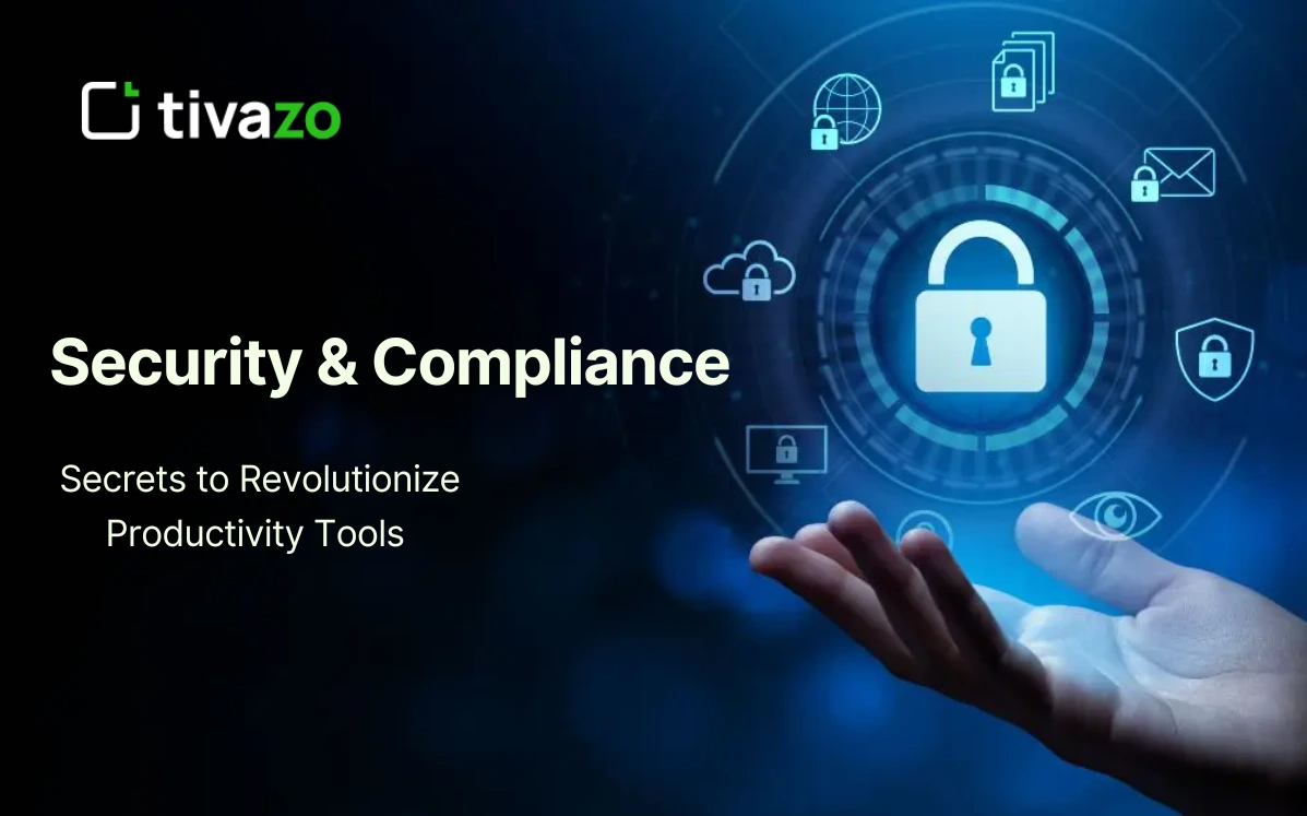 You are currently viewing 7 Untold Security & Compliance Secrets to Revolutionize Productivity Tools