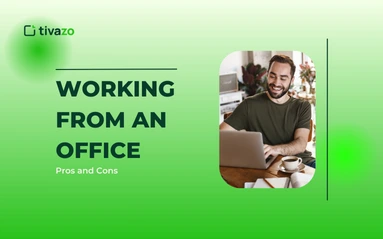 You are currently viewing Pros and Cons of Working from an Office: Should Your Team Return?