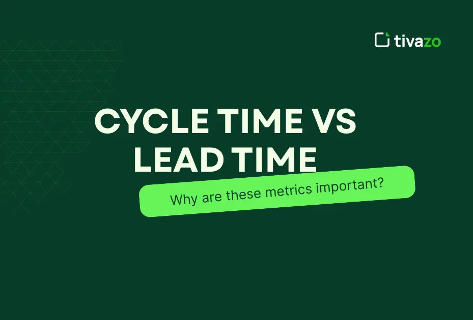 You are currently viewing Cycle Time vs Lead Time: How Understanding the Difference Boosts Your Efficiency