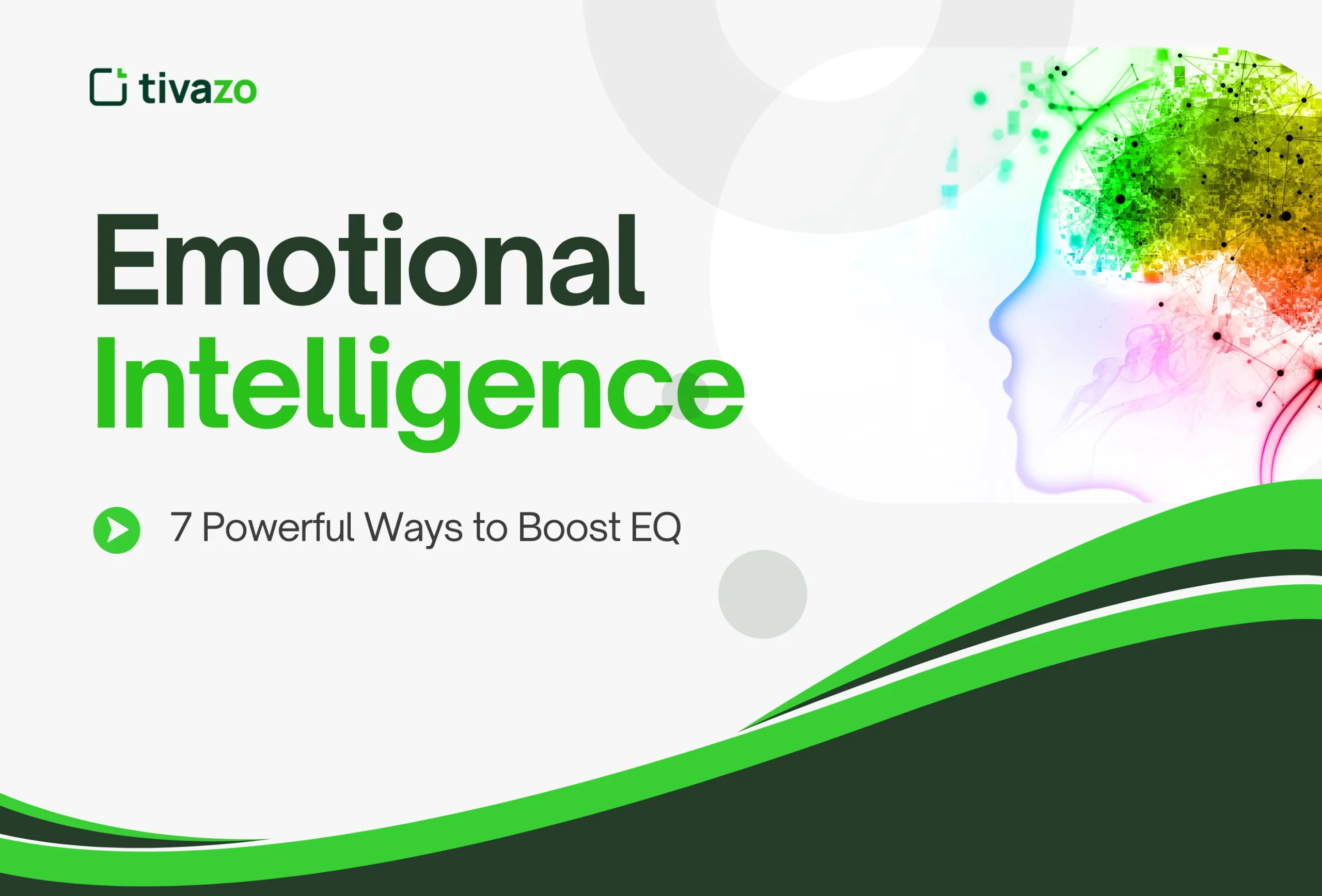 You are currently viewing Emotional Intelligence: 7 Powerful Ways to Boost EQ