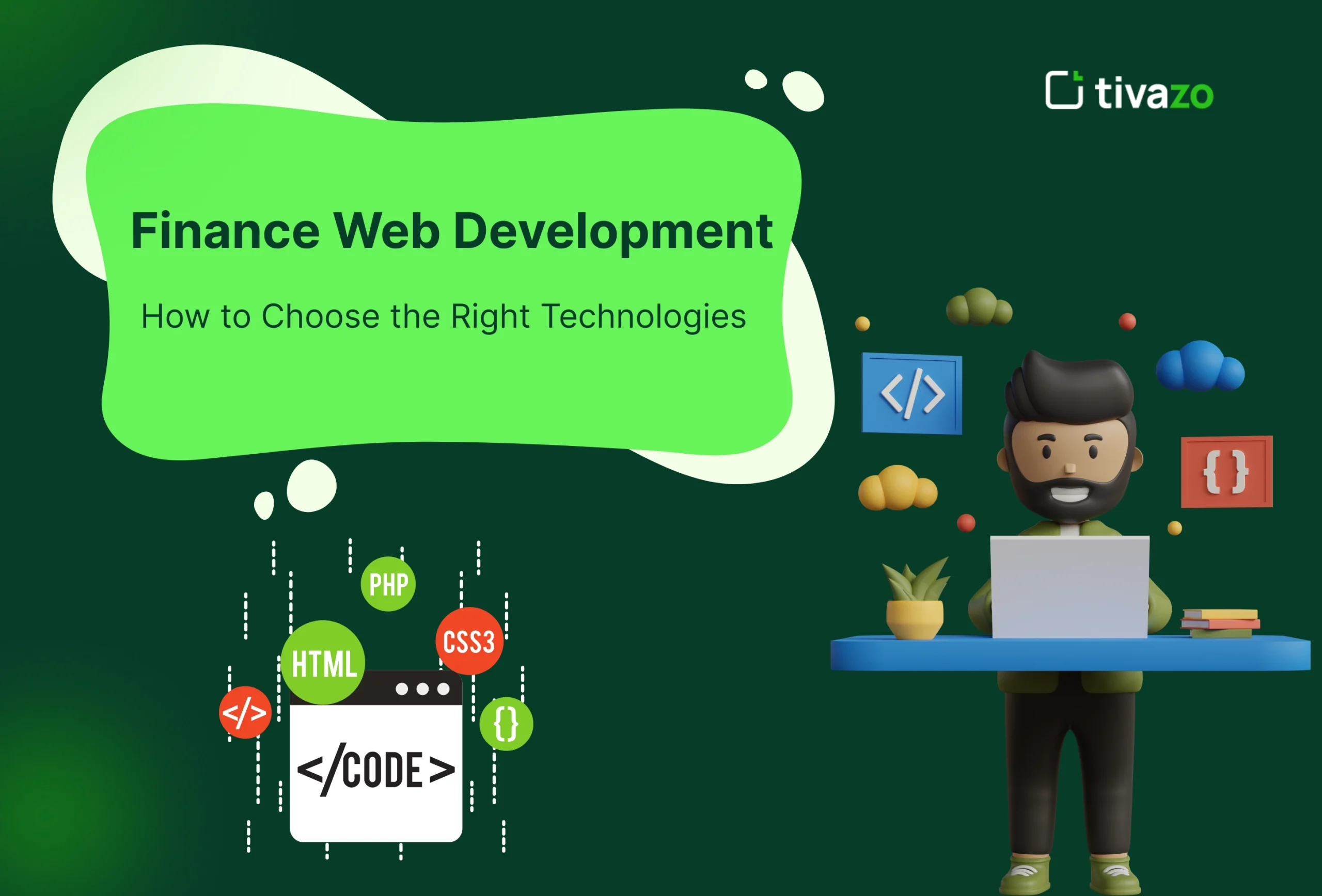 You are currently viewing Finance Web Development: How to Choose the Right Technologies