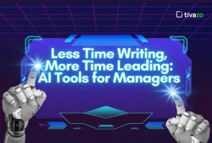 Read more about the article Less Time Writing, More Time Leading: Discover the Best AI Tools for Managers