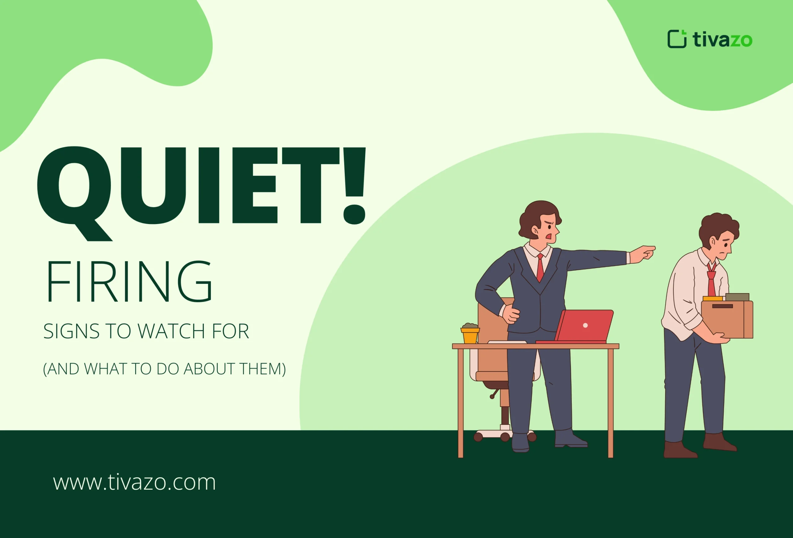 You are currently viewing Top 5 Quiet Firing Signs to Watch For (And What to Do About Them)