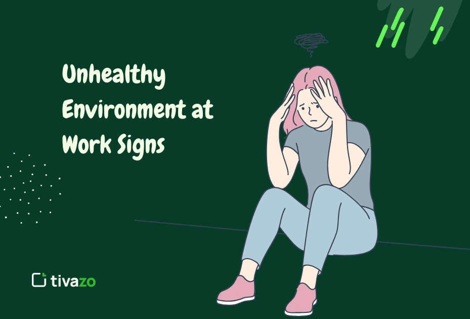 You are currently viewing Top 5 Warning Signs of an Unhealthy Environment at Work—and How to Fix Them