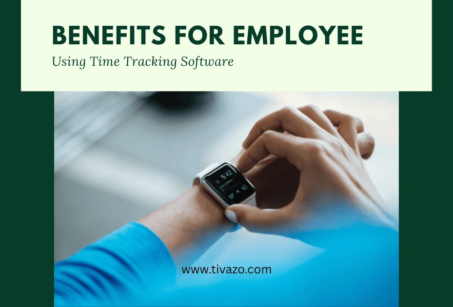 You are currently viewing 10 Crazy Benefits of Using Time Tracking Software for Employees
