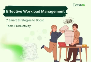 Read more about the article How to Master Effective Workload Management: 7 Smart Strategies to Boost Team Productivity