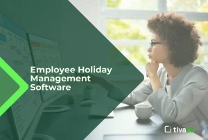 Read more about the article Employee Holiday Management Software – A Complete Guide 2025