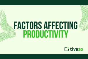 Read more about the article Top 10 Factors That Affect Employee Productivity