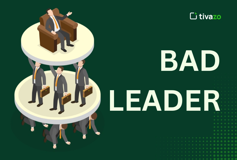 You are currently viewing Characteristics of a Bad Leader: 10 Toxic Traits You Must Avoid