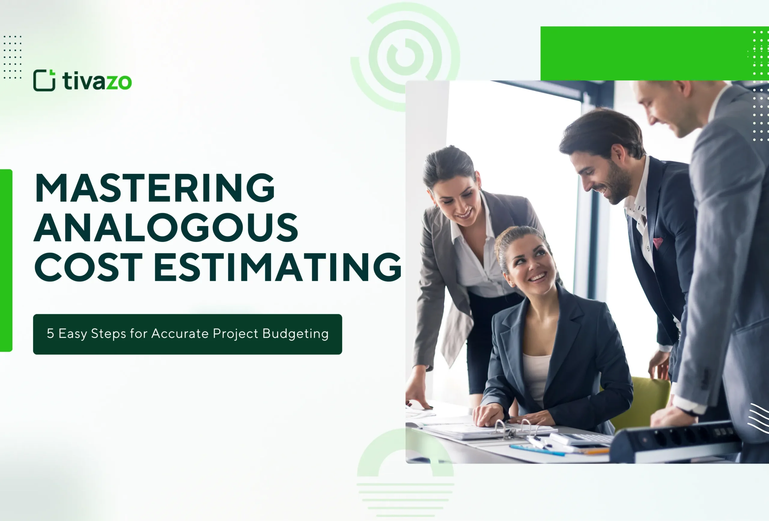 You are currently viewing Aanalogous estimates are the most accurate technique to estimate costs. 5 Easy Steps for Accurate Project Budgeting