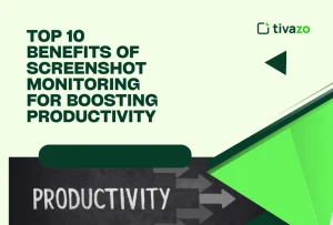 Read more about the article Top 10 Benefits of Screenshot Monitoring for Boosting Workplace Productivity