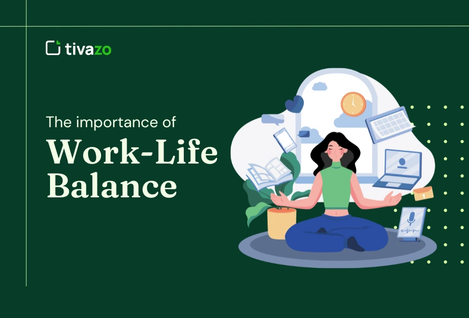 You are currently viewing The Importance of Work-Life Balance: Why It Matters for Your Wellbeing