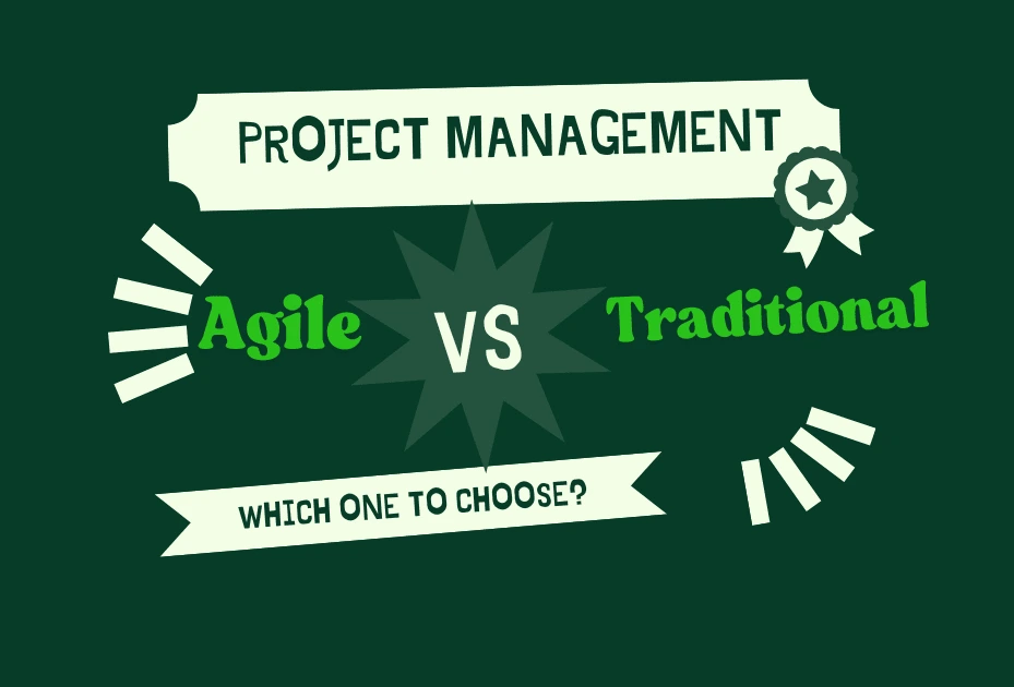You are currently viewing Agile vs Traditional Project Management: Which Approach is Right for Your Project?