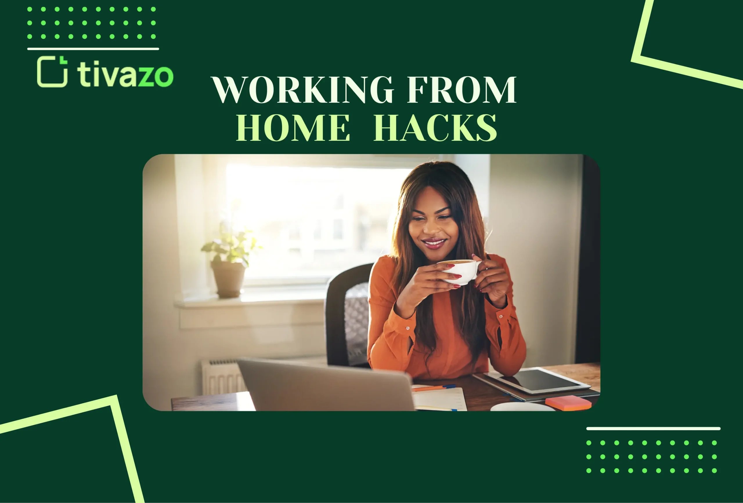 You are currently viewing Working From Home Hacks: How to Stay Focused, Fresh, and Efficient