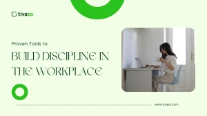 Read more about the article 6 Proven Tools to Build Discipline in the Workplace and Boost Team Success
