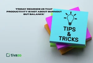 Read more about the article Start your day with these helpful tips to bring strong focus to the end of the week.