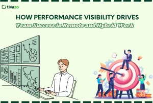 Read more about the article How Performance Visibility Drives Team Success in Remote and Hybrid Work