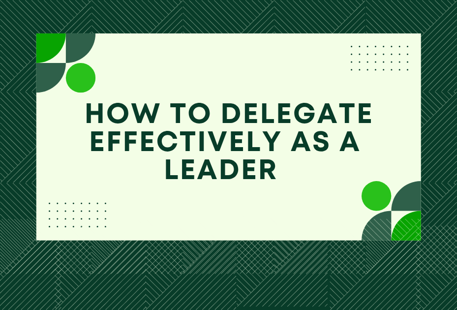 You are currently viewing Master the Art of Delegation: How to Delegate Effectively as a Leader and Skyrocket Your Team’s Productivity