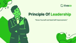Read more about the article How Can You Develop Leadership Principles, Know Yourself And Seek Self Improvement?