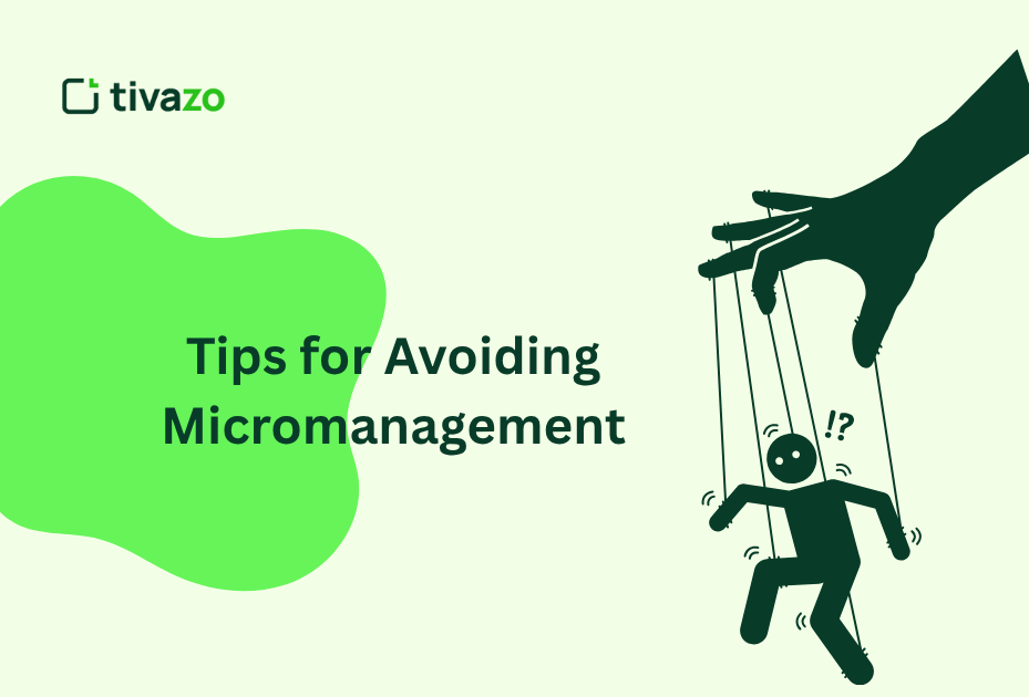 You are currently viewing 5 Tips for Avoiding Micromanagement and Build a Thriving Workplace