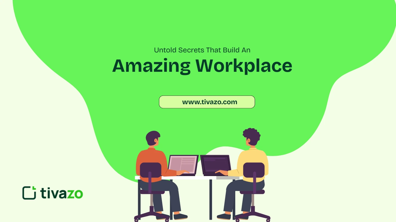 You are currently viewing 5 Untold Secrets That Build an Amazing Workplace (Even If You’re Struggling Today)