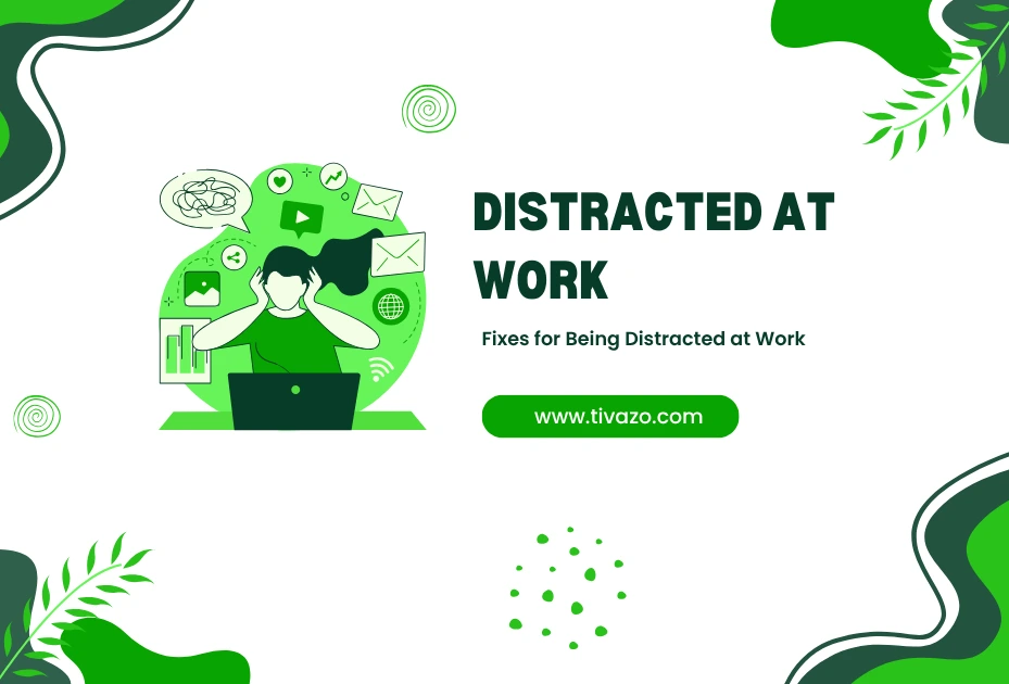 You are currently viewing Struggling With Focus? 8 Fixes for Being Distracted at Work