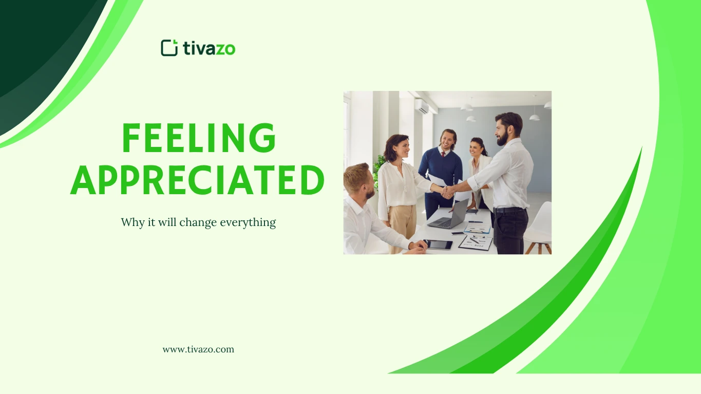 Why Feeling Appreciated Changes Everything (And How to Feel It More Often)