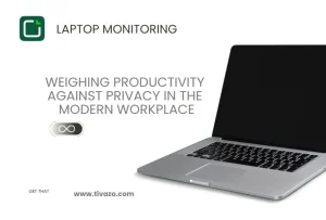 Read more about the article Laptop Monitoring: Weighing Productivity Against Privacy in the Modern Workplace