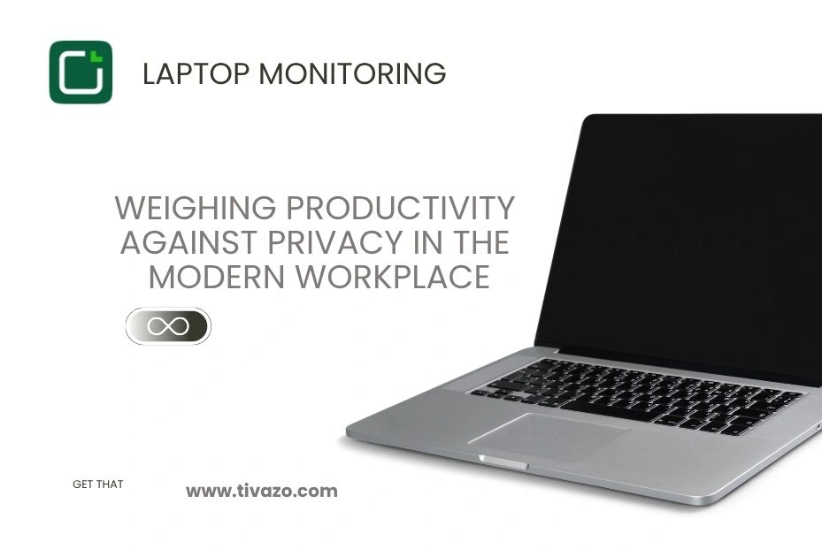 You are currently viewing Laptop Monitoring: Weighing Productivity Against Privacy in the Modern Workplace