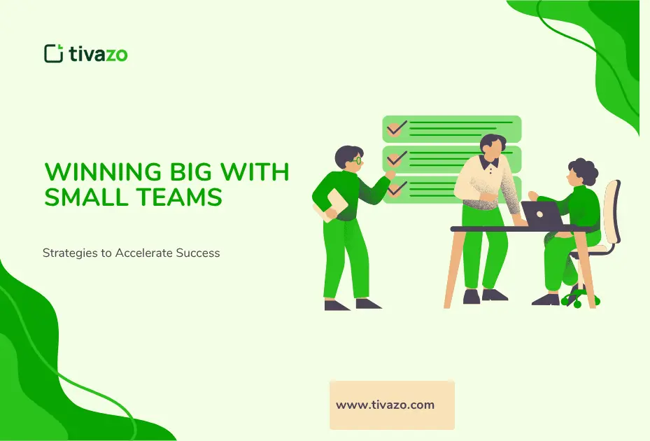 You are currently viewing Unlock Massive Growth: 7 Strategies Small Teams Use to Win Big Fast