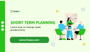 Read more about the article 5 Proven Ways Short Term Planning Supercharges Team Productivity