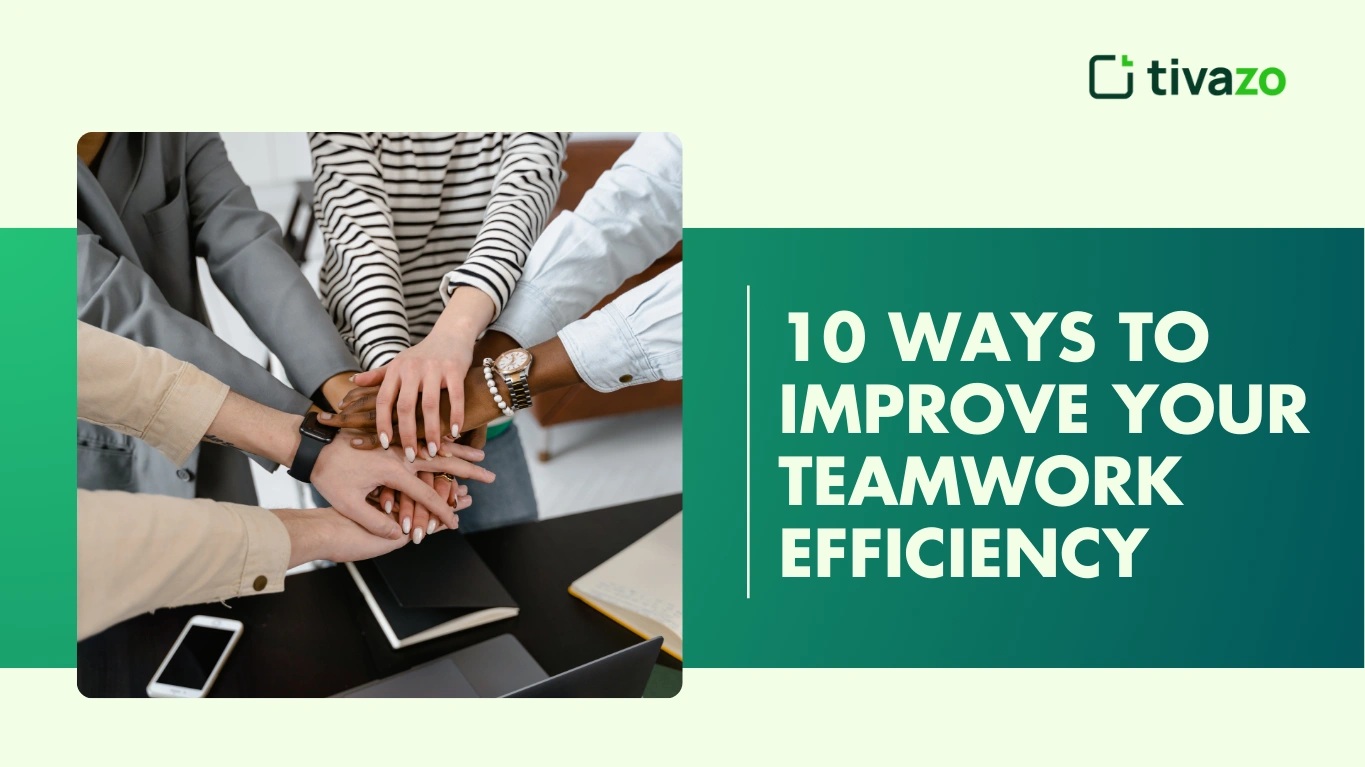 You are currently viewing 10 ways to improve your team efficiency at work
