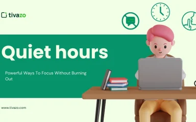 Quiet Hours That Work: How 7 Powerful Ways To Focus Without Burning Out